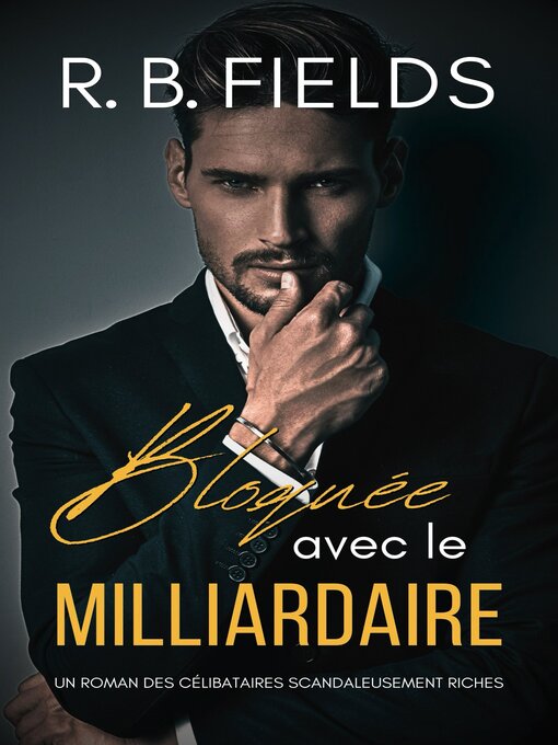 Cover image for Bloquée avec le Milliardaire